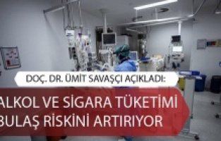 Alkol ve sigara tüketimi bulaş riskini artırıyor