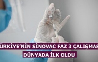 Türkiye'nin Sinovac Faz-3 çalışması dünyada bir ilk olma özelliği taşıyor